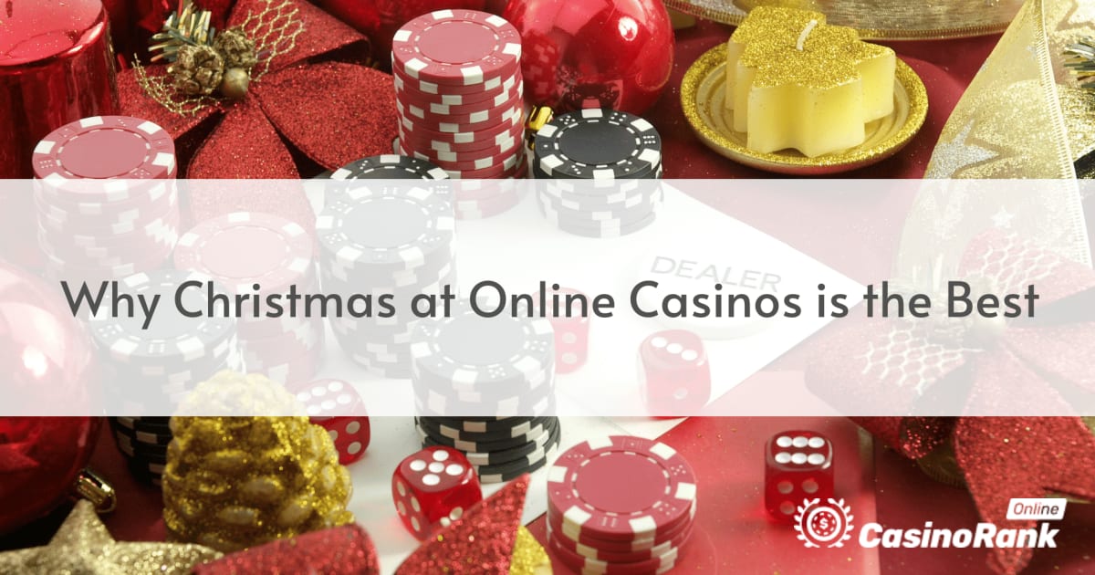 Зошто Божиќ во онлајн казина е најдобар